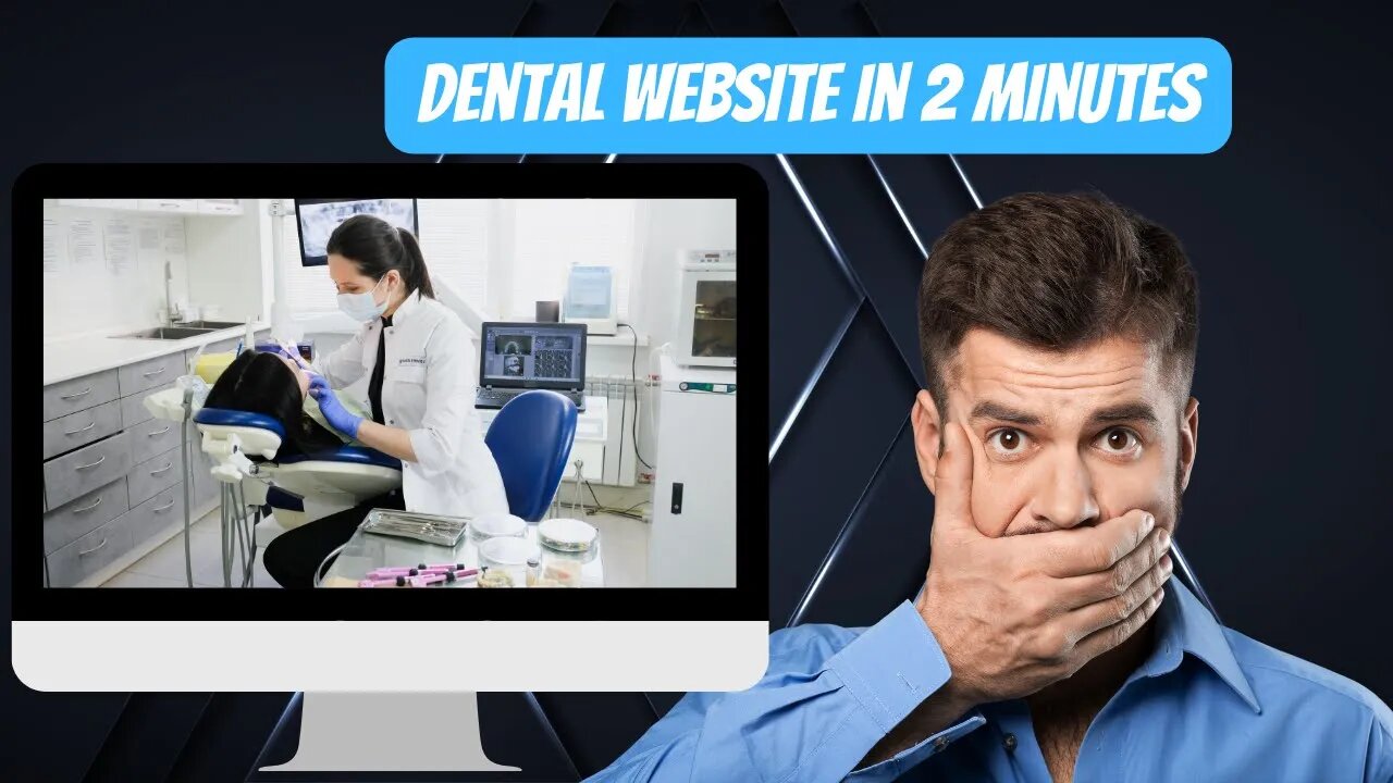 How To create Dental Website Iess than 5 Minutes