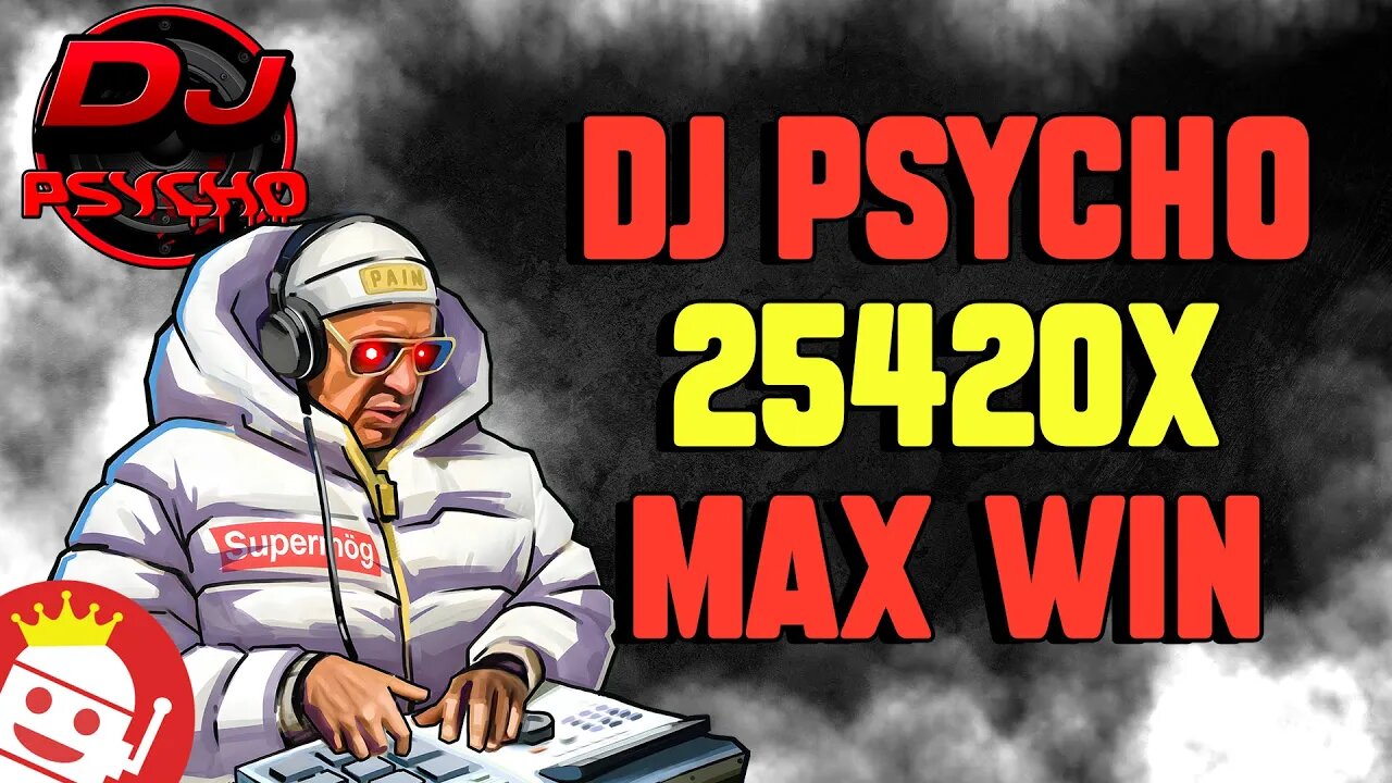 🔥 BIGGEST DJ PSYCHO MAX WIN TO DATE! 💰 NO BONUS BUY!