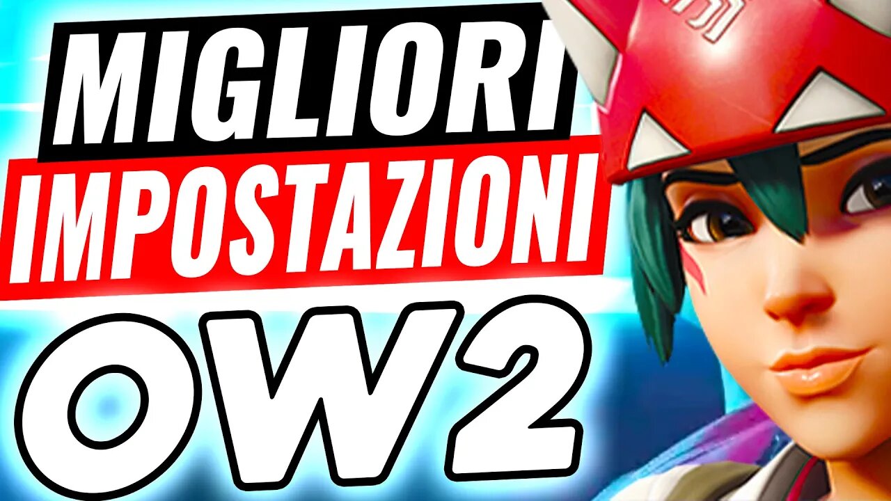 Migliori Impostazioni Overwatch 2