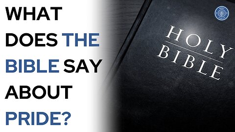 What does The Bible say about pride?