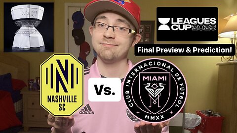 RSR5: Nashville SC Vs. Inter Miami CF Leagues Cup 2023 Final Preview & Prediction!