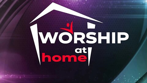 Worship At Home: Thursday, September 15, 2022