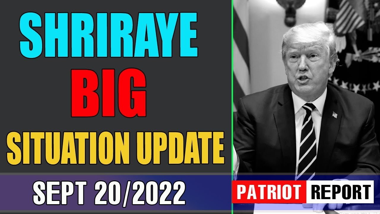 𝐒𝐇𝐀𝐑𝐈𝐑𝐀𝐘𝐄 𝐁𝐈𝐆 𝐔𝐏𝐃𝐀𝐓𝐄 𝐀𝐒 𝐎𝐅 𝐓𝐎𝐃𝐀𝐘'𝐒 𝐒𝐄𝐏𝐓𝐄𝐌𝐁𝐄𝐑 𝟐𝟎/𝟐𝟎𝟐𝟐