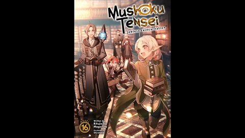 Mushoku Tensei (Jobless Reincarnation) Volume 16