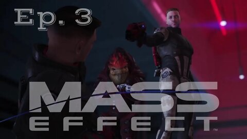 Ep. 3 The Spectre - Mass Effect 1 Legendary Edition - Let's Play