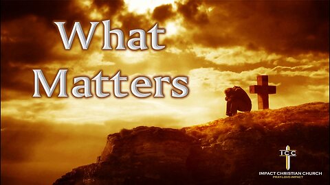 What Matters