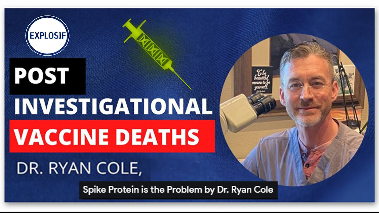 VACCIN et "Spike Protein" par le Dr.Ryan COLE (Hd 720)