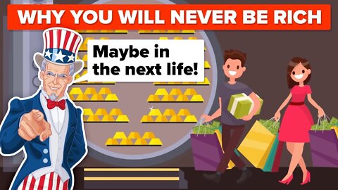 Why You Will Never Be Rich