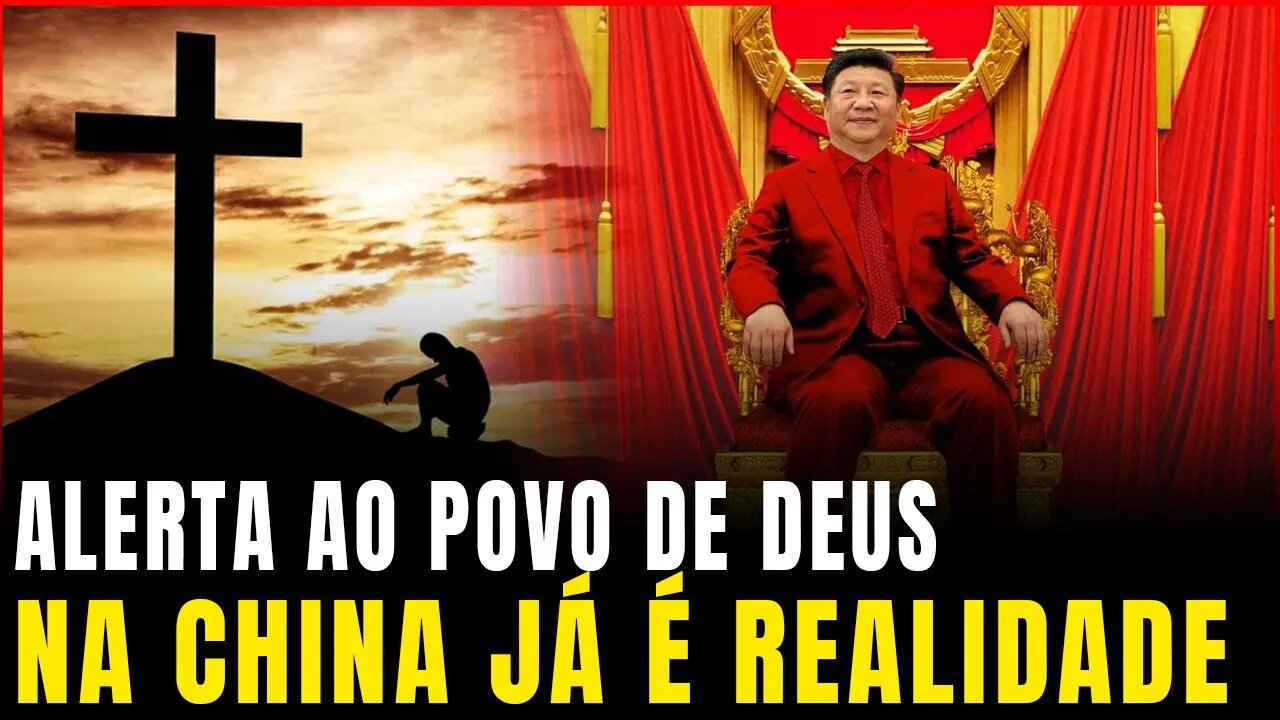 Alerta ao povo de Deus. Na China já está acontecendo!