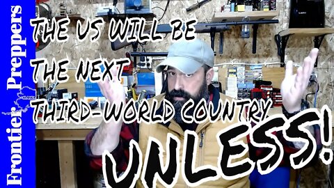 THE US WILL BE THE NEXT THIRD-WORLD COUNTRY - UNLESS!