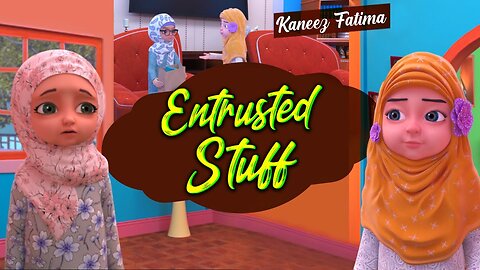 Entrusted Stuff Islamic Cartoon Kaneez Fatima Cartoon in English