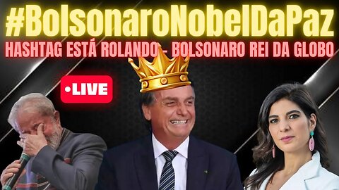 #BOLSONARONOBELDAPAZ - A GRANDE MÍDIA NÃO PARA DE FALAR NELE