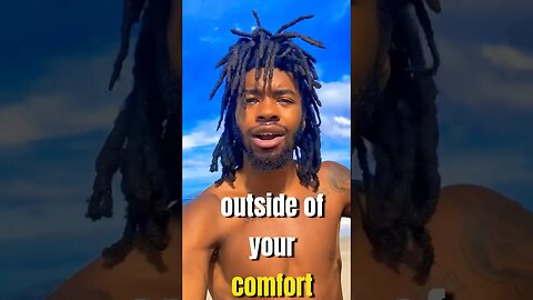 Get Out Of Your Comfort Zone !