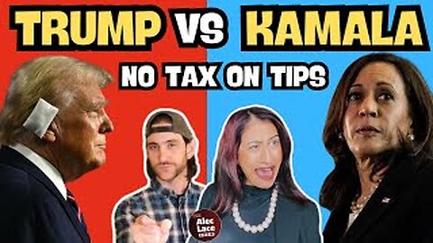 DONALD TRUMP and KAMALA HARRIS DEBATE | No Tax On Tips | Shawn Farash &amp; Estee Palti | Alec Lace