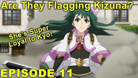 Flagging Kizuna? Kyo's Loyal Ally.. - The Rising of the Shield Hero 2 - Episode 11 Impressions!