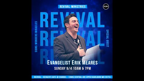 Erik Meares | Heaven's Gate at Evangel - Revival, September 5, 2022