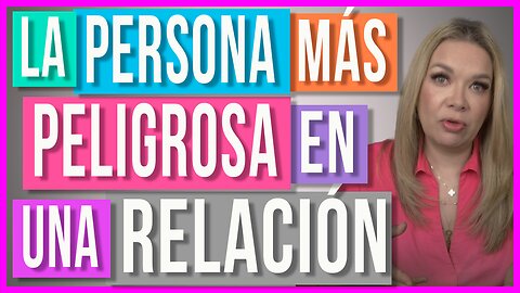 El Hombre del que te Debes Cuidar en una Relación | Te vas a sorprender...