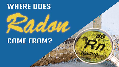 Where does Radon come from?