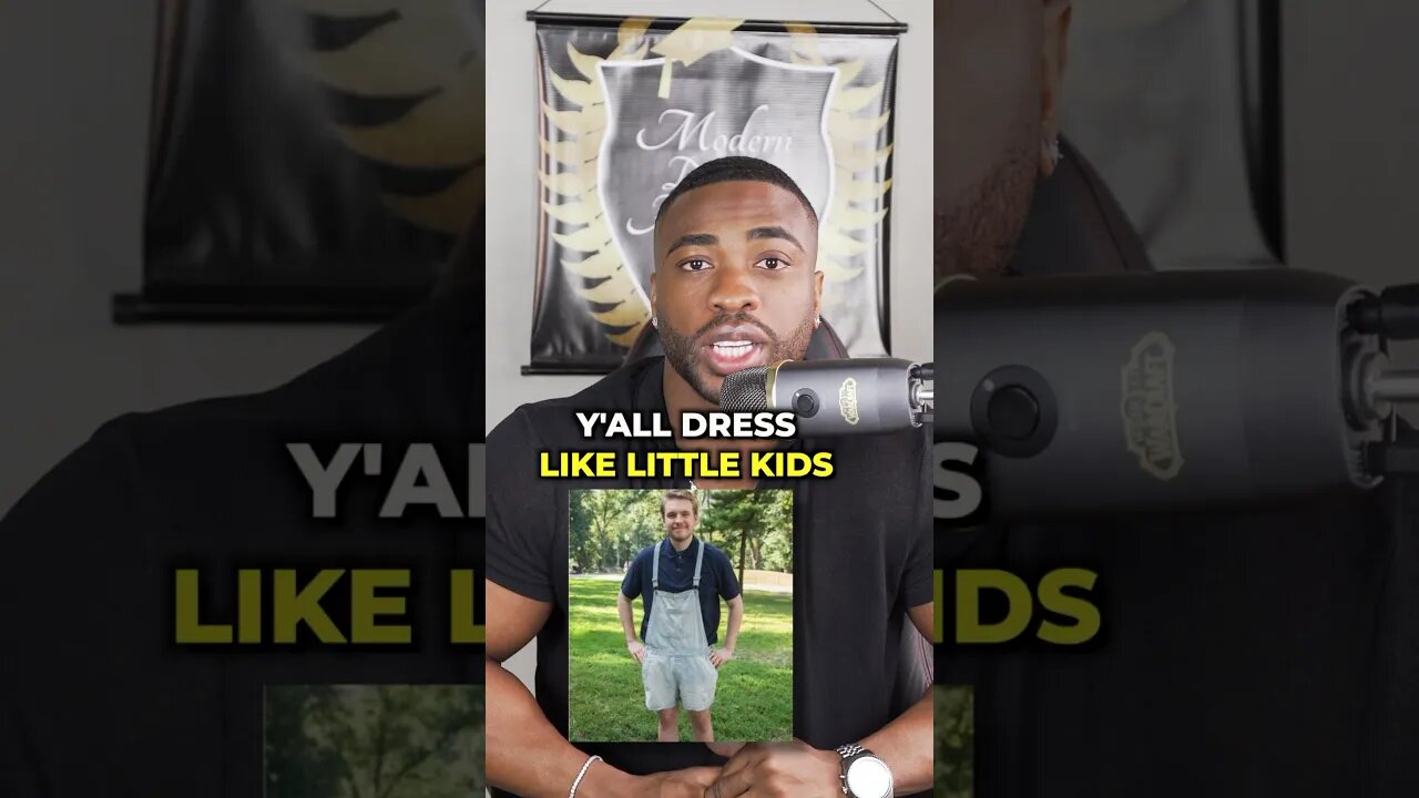 You dress like a child