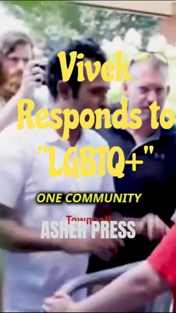 Vivek Ramaswamy responds to "LBGTQ+ community"