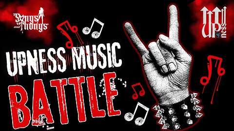 UPness Music Battle Stream with Songs and Thongs