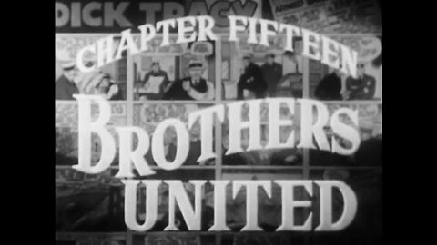 Dick Tracy - Se01E15 - Brothers United (1937)