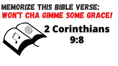 Bible Memory Verses - Memorize 2 Corintians 9:8 KJV Bible Verse with Music