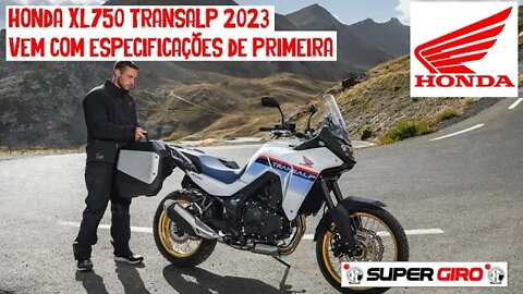 Honda XL750 Transalp 2023 com especificações de primeira #CANALSUPERGIRO