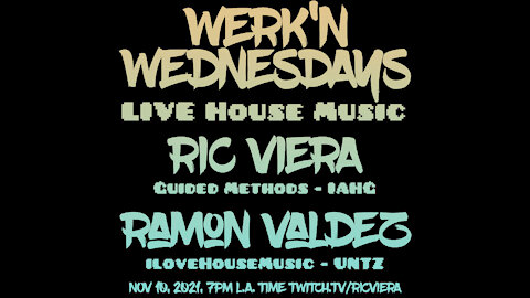 Ric Viera w/ Ramon Valdez - Werk'n Wednesdays - Live House Music EP 042 (11/10/2021)