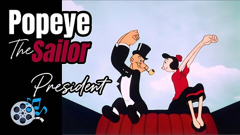 Popeye the Sailor for President!