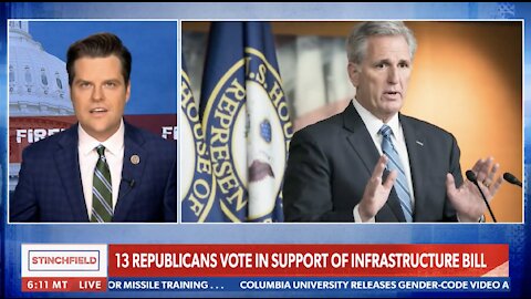 Gaetz RIPS 13 Republicans Who Voted for Democrat "Infrastructure" Bill