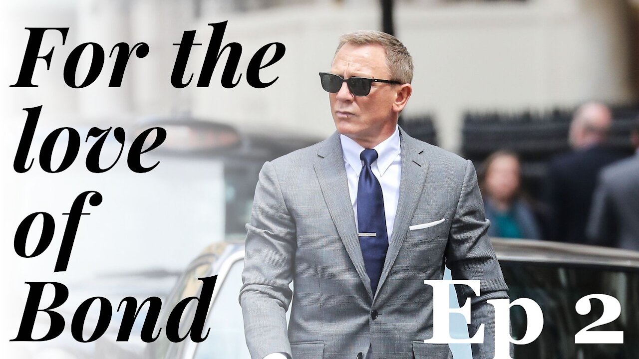 For the Love of Bond - No Time to Die Sucked Ep 2