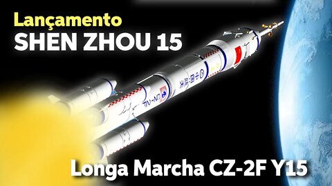 LANÇAMENTO DA NAVE SHENZHOU-15