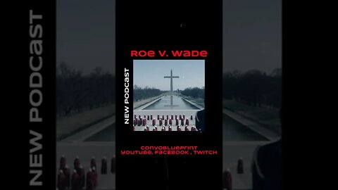 The Supreme Court's Ruling on Roe V. Wade - What's Next?