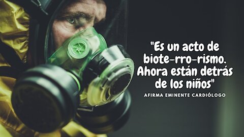 La pandemia y las vacunas son bioterrorismo y crimen de lesa humanidad
