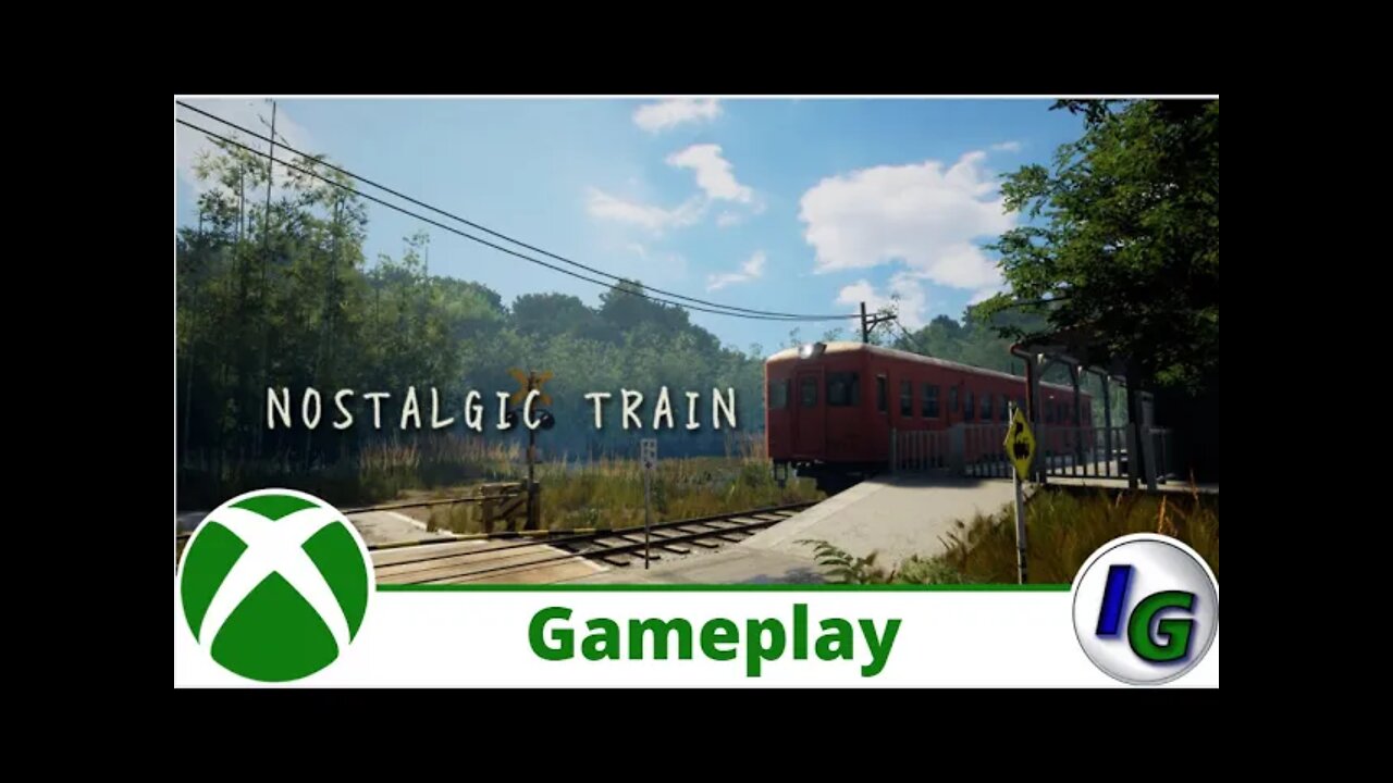 NOSTALGIC TRAIN Gameplay on Xbox