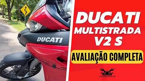 AVALIAÇÃO COMPLETA DUCATI MULTISTRADA V2 S - 2023