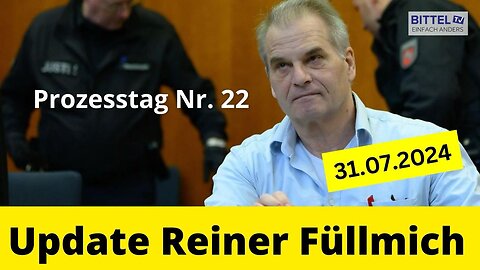 Reiner Fuellmich - Update - Prozesstag Nr. 22 - Teil 7 - 31.07.2024