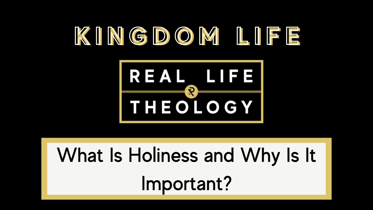 Real Life Theology: Kingdom Life Question #3