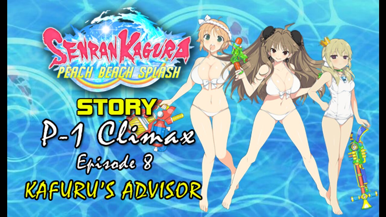 Senran Kaguara: Peach Beach Splash - P-1 Climax | Episode 8: Kafuru's Advisor