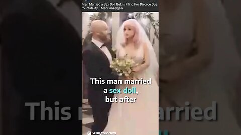 Man married a Doll and divorced!😂 #shorts #dating