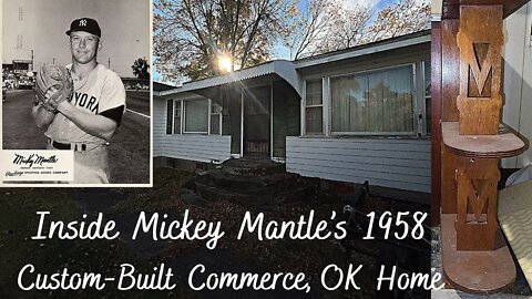 Mickey Mantle’s Custom Built Home in Commerce, Oklahoma (AMAZING!)