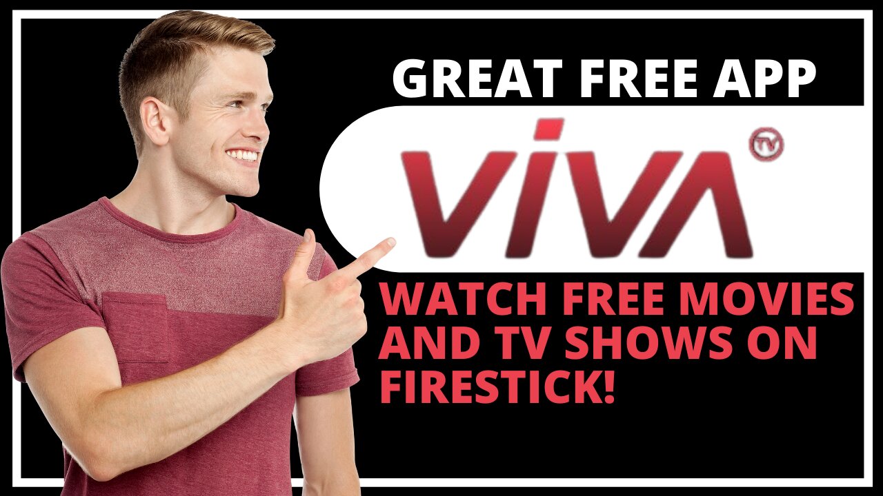 VIVA TV - WATCH FREE MOVIES & TV SHOWS ON ANY DEVICE! - 2023 GUIDE