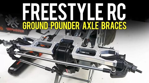 Freestyle RC Ground Pounder Axle Braces Installed