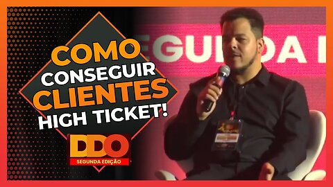 Como CONSEGUIR clientes HIGH TICKET - DDO RJ