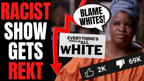 "Everything's Gonna Be All White" Racist Showtime Documentary Episode Gets ROASTED | This Will Flop