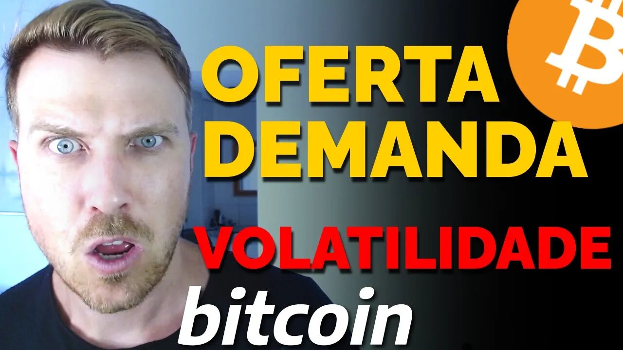 BITCOIN: OFERTA, DEMANDA E VOLATILIDADE! [Esse padrão me preocupa...]