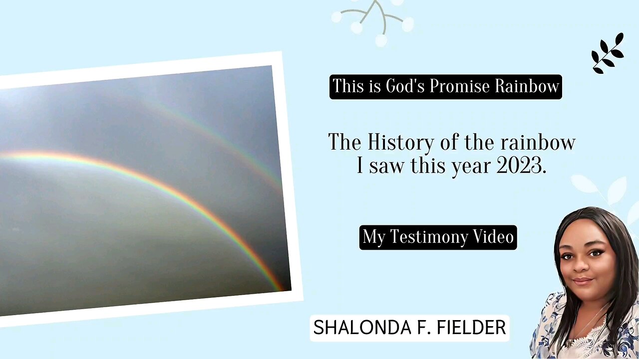 The History of the rainbow I saw this year 2023.(My Testimony)