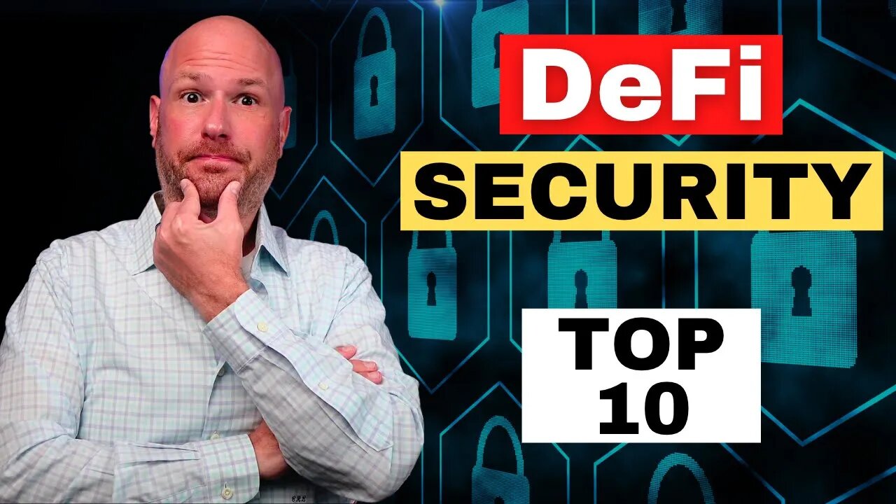 10 Must-Know DeFi Security Tips - You Can't Afford to Ignore