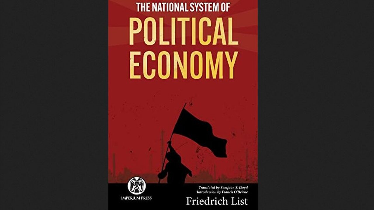 National System of Political Economy Part 07 (Frenchmen) - Future Citizen on Friedrich List